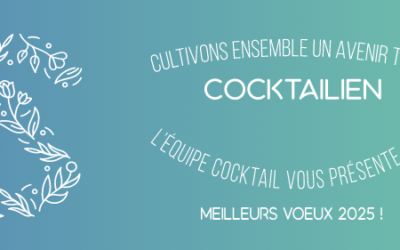 Cocktail vous presente ses meilleurs voeux pour 2025 !